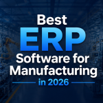 Best ERP Software for Manufacturing