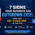 7-Signs-Your-Business-Has-Outgrown-Excel-(And-Why-No-Code-ERP-Is-the-Fix)