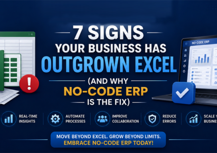7-Signs-Your-Business-Has-Outgrown-Excel-(And-Why-No-Code-ERP-Is-the-Fix)
