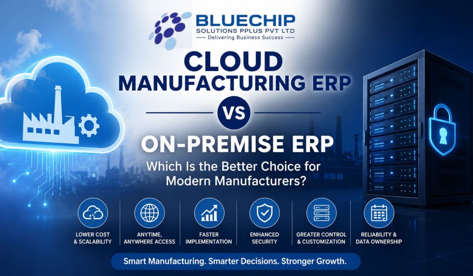 Cloud Manufacturing ERP vs On-Premise ERP: Which Is the Better Choice for Modern Manufacturers? Cloud-Manufacturing-ERP-vs-On-Premise-ERP