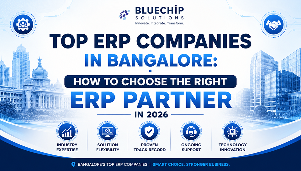 Top ERP Companies in Bangalore - How to Choose the Right ERP Partner in 2026