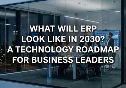 What Will ERP Look Like in 2030? A Technology Roadmap for Business Leaders