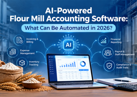 AI-Powered Flour Mill Accounting Software: What Can Be Automated in 2026