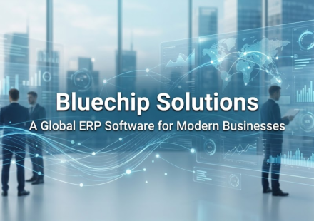 Bluechip Solutions: A Global ERP Software for Modern Businesses