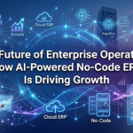The Future of Enterprise Operations: How AI-Powered No-Code ERP Is Driving Growth