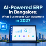 AI-Powered ERP in Bangalore: What Businesses Can Automate in 2027