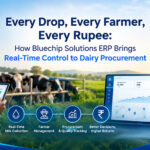 Every Drop, Every Farmer, Every Rupee: How Bluechip Solutions ERP Brings Real-Time Control to Dairy Procurement