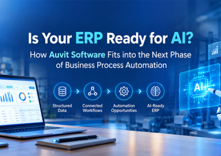 Is Your ERP Ready for AI? How Auvit Software Fits into the Next Phase of Business Process Automation